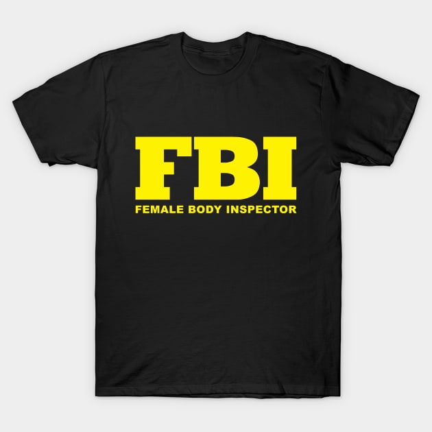 Female Body Inspector T-Shirt by FlyNeX